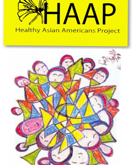 A artistic piece with the words HAAP Health Asian Americans Project at the top in yellow.